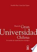 libro Hacia La Gran Universidad Chilena